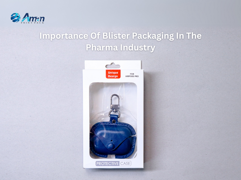 Importance Of Blister Packaging In The Pharma Industry